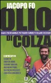 Olio di colza. 30 modi per risparmiare, proteggere l'ambiente e salvare l'economia libro