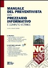 Manuale del preventivista con prezzario informativo e computo metrico. Con CD-ROM. Vol. 11: Nuove costruzioni libro