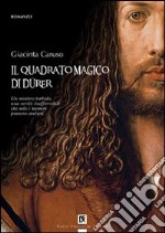 Il quadrato magico di Dürer libro