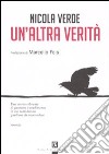 Un'altra verità libro di Verde Nicola