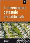 Il classamento catastale dei fabbricati. Con massimario libro di Polizzi Benito