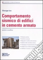 Comportamento sismico di edifici in cemento armato. Analisi e verifica libro