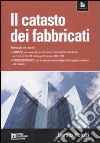 Il catasto dei fabbricati. Manuale ad uso di comuni e professionisti libro di Polizzi Benito