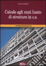 Calcolo agli stati limite di strutture in c. a. libro