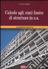 Calcolo agli stati limite di strutture in c. a. libro