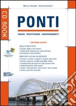 Ponti. Analisi, progettazione, dimensionamento. Con CD-ROM libro