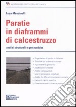 Paratie in diaframmi di calcestruzzo. Analisi strutturali e geodesiche