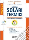 Sistemi solari termici. Con CD-ROM libro