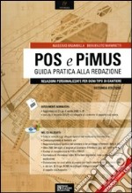 POS e PiMUS. Guida pratica alla redazione. Relazioni personalizzate per ogni tipo di cantiere. Con CD-ROM libro