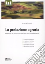 La prelazione agraria. Vademecum per evitare errori nelle fasi di compravendita dei terreni