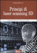 Principi di laser scanning 3D. Ediz. illustrata