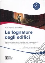 Le fognature degli edifici. Con-ROM. Ediz. illustrata libro