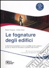 Le fognature degli edifici. Con-ROM. Ediz. illustrata libro