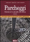 Parcheggi. Soluzioni per la sosta nelle città italiane libro