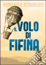 Il volo di Fifina libro