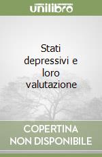 Stati depressivi e loro valutazione libro