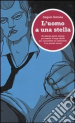 L'uomo a una stella libro