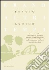 Erano altri tempi libro di Audino Sergio