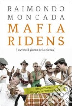 Mafia ridens (ovvero il giorno della cilecca) libro