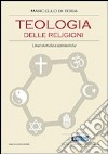 Teologia delle religioni. Linee storiche e sistematiche libro di Di Tora Marcello