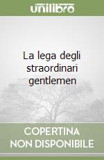 La lega degli straordinari gentlemen (2) libro