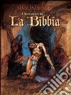 Illustrazioni dalla Bibbia. Ediz. illustrata libro di Bisley Simon