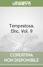 Tempestosa. Elric. Vol. 9 libro