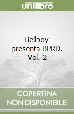 Hellboy presenta BPRD. Vol. 2