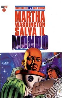 Martha Washington salva il mondo libro