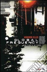 Global frequency. Vol. 1 libro