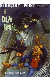 Sleeper. A colpo sicuro vol. 0 libro
