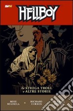 La strega troll e altre storie. Hellboy. Vol. 7 libro