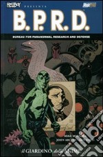 Il giardino delle anime. Hellboy presenta B.P.R.D.. Vol. 7 libro