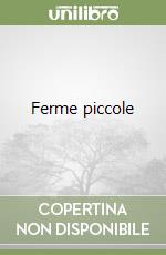 Ferme piccole libro