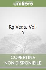 Rg Veda. Vol. 5