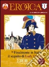 Eroica. La gloria di Napoleone. Vol. 1 libro