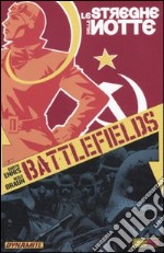 Le streghe della notte. Battlefields. Vol. 1 libro