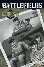 Carristi. Battlefields. Vol. 3 libro