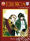 Eroica. La gloria di Napoleone. Vol. 11 libro