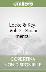 Locke & Key. Vol. 2: Giochi mentali libro
