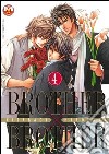 Brother X brother. Vol. 4 libro di Kisaragi Hirotaka