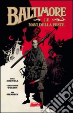 Le navi della peste. Baltimore. Vol. 1 libro