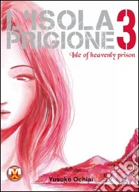 L'isola prigione. Vol. 3 libro