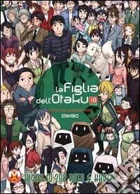 La figlia dell'Otaku. Vol. 10 libro