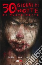 Di nuovo notte. 30 giorni di notte. Vol. 11 libro