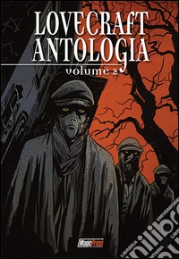 Lovecraft. Antologia. Vol. 2 libro