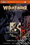 Perduto per sempre. Hellboy presenta Witchfinder. Vol. 2 libro