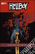 La caccia selvaggia. Hellboy libro