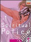 Spiritual police. Vol. 1 libro