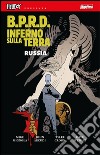 B.P.R.D. Inferno sulla terra. Vol. 3: Russia libro